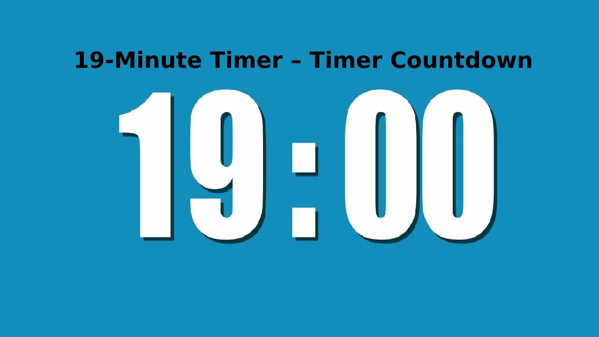 19-Minute Timer – Timer Countdown