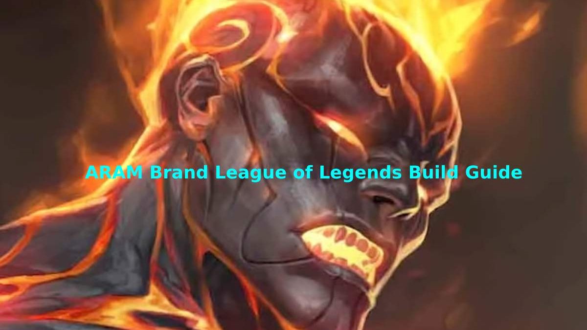 ARAM Brand League of Legends Build Guide