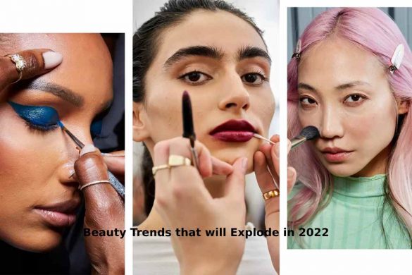 Beauty Trends that will Explode in 2022