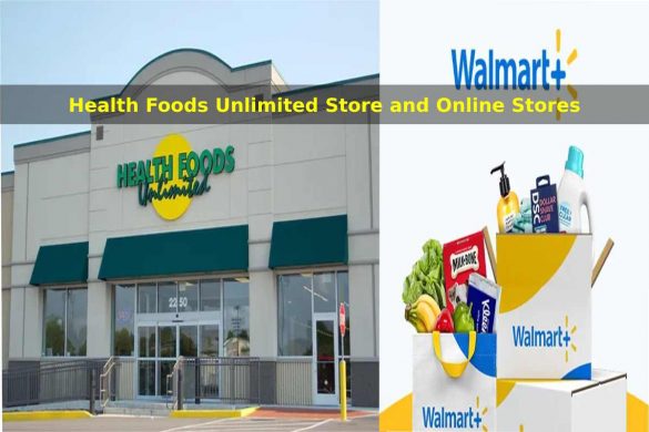 Health Foods Unlimited Store and Online Stores