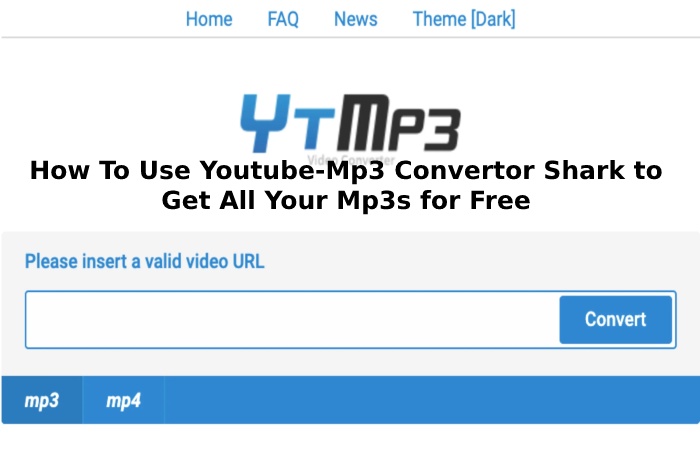 How To Use Youtube-Mp3 Convertor Shark to Get All Your Mp3s for Free