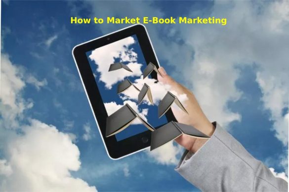 How to Market E-Book Marketing