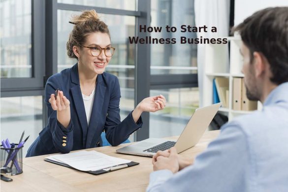 How to Start a Wellness BusinessHow to Start a Wellness Business