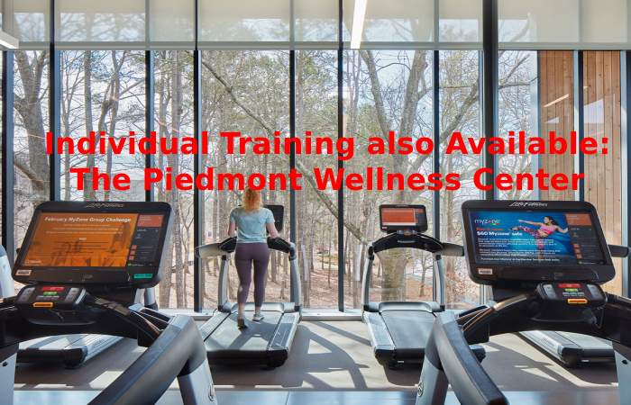 Individual training also available_ The Piedmont Wellness Center