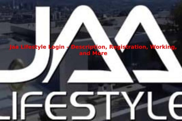 Jaa Lifestyle Login – Description, Registration, Working, and More