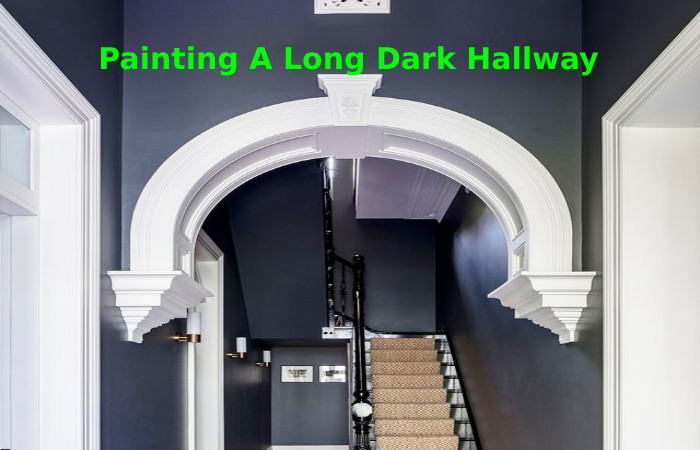 Painting A Long Dark Hallway