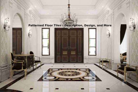 Patterned Floor Tiles – Description, Design, and More