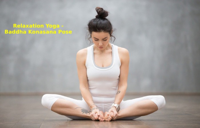 Relaxation Yoga - Baddha Konasana Pose