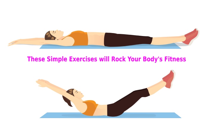 These Simple Exercises will Rock Your Body's Fitness