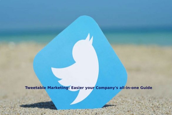 Tweetable Marketing_ Easier your company's all-in-one guide
