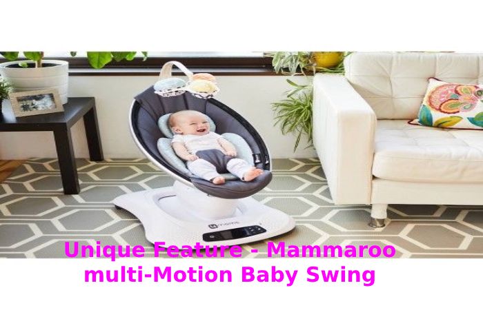 Unique Feature - Mammaroo multi-Motion Baby Swing