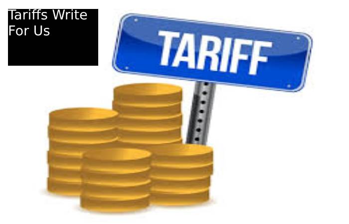 tariff write for us 