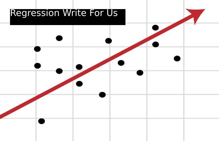 Regression Write For Us
