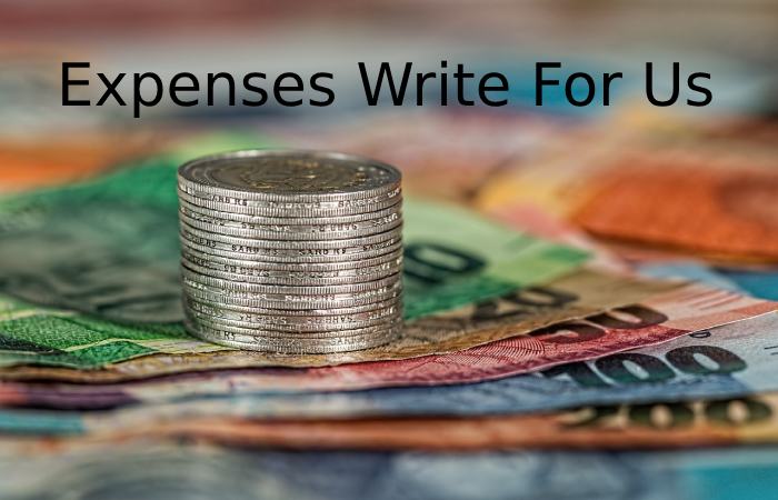 expenses WRITE FOR US 