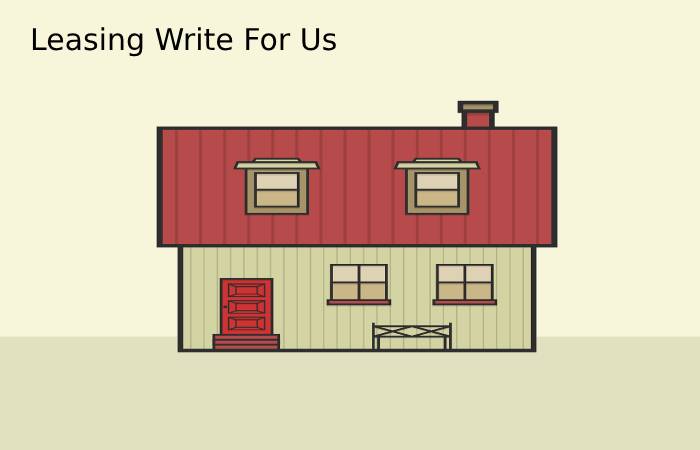 Leasing Write For Us