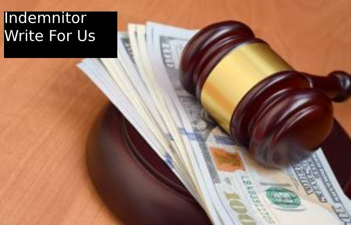 Indemnitor Write For Us