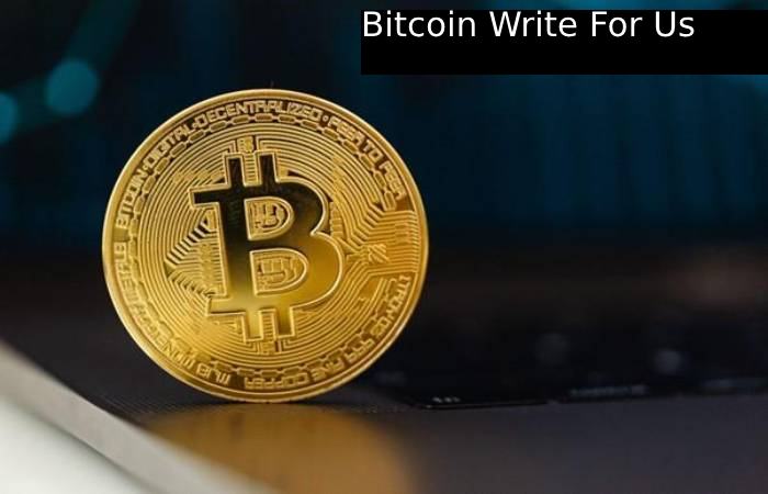 Bitcoin  Write For Us