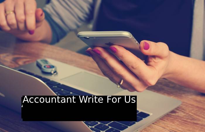 Accountant Write For Us